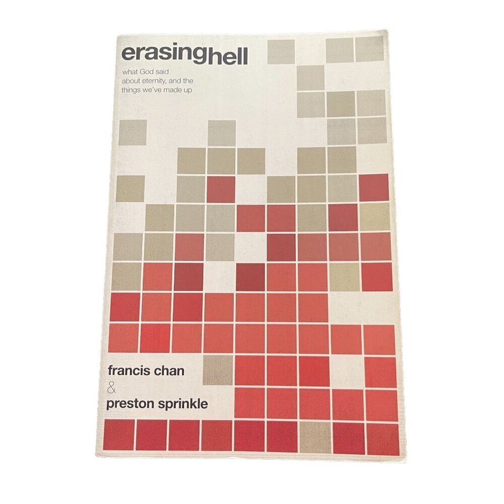 Erasing Hell Francis Chan July, 2011 Paperback